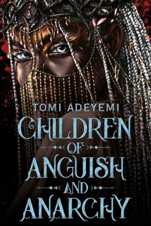 Children of Anguish and Anarchy