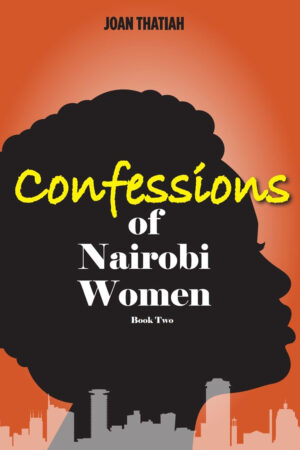 Confessions of Nairobi women Book 2