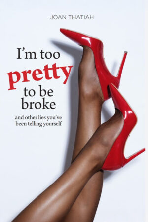 I am too pretty to be broke