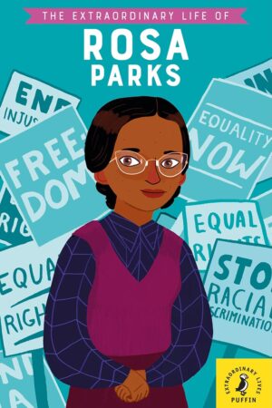 The Extraordinary Life of Rosa Parks