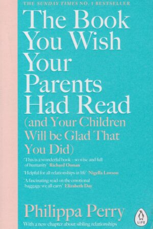 The book you wish your parents had read
