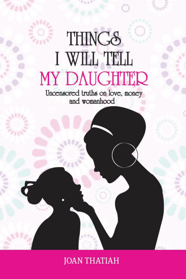 Things i will tell my Daughter